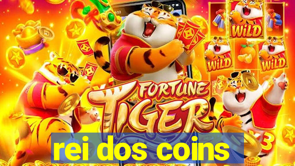 rei dos coins